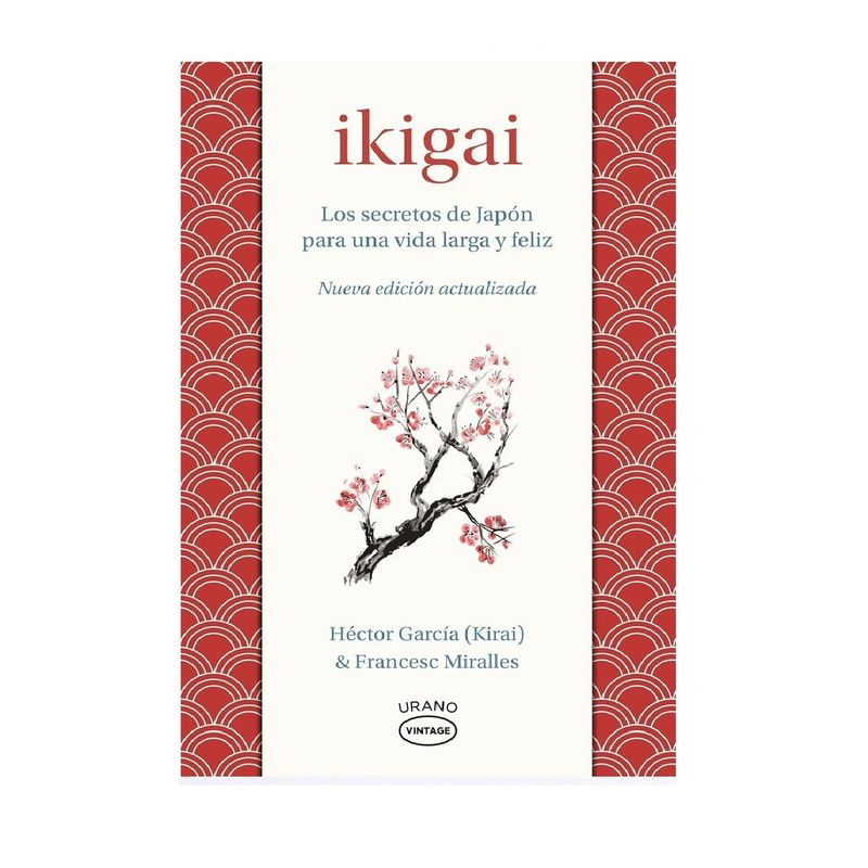 URANO - IKIGAI . AUTOR, MIRALLES,  FRANCESC/ GARCIA,  HECTOR