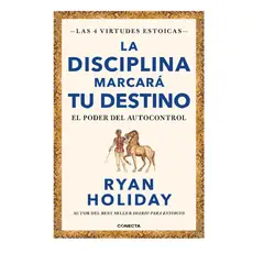 CONECTA - LA DISCIPLINA MARCARA TU DESTINO LAS 4 VIRTUDES ESTOICAS 2)
