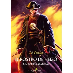 ALFAOMEGA QUATERNI - El Rostro De Heizo Un Policia Samurai - Quaterni