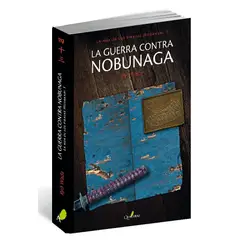 ALFAOMEGA QUATERNI - La Guerra Contra Nobunaga - Quaterni