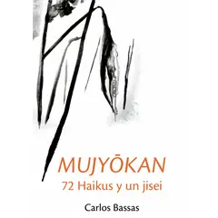 ALFAOMEGA QUATERNI - Mujyökan 72 Haikus Y Un Jisei - Quaterni
