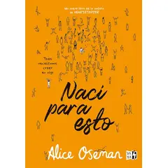 VREDITORES - Nací Para Esto - Alice Oseman - Vr Ya
