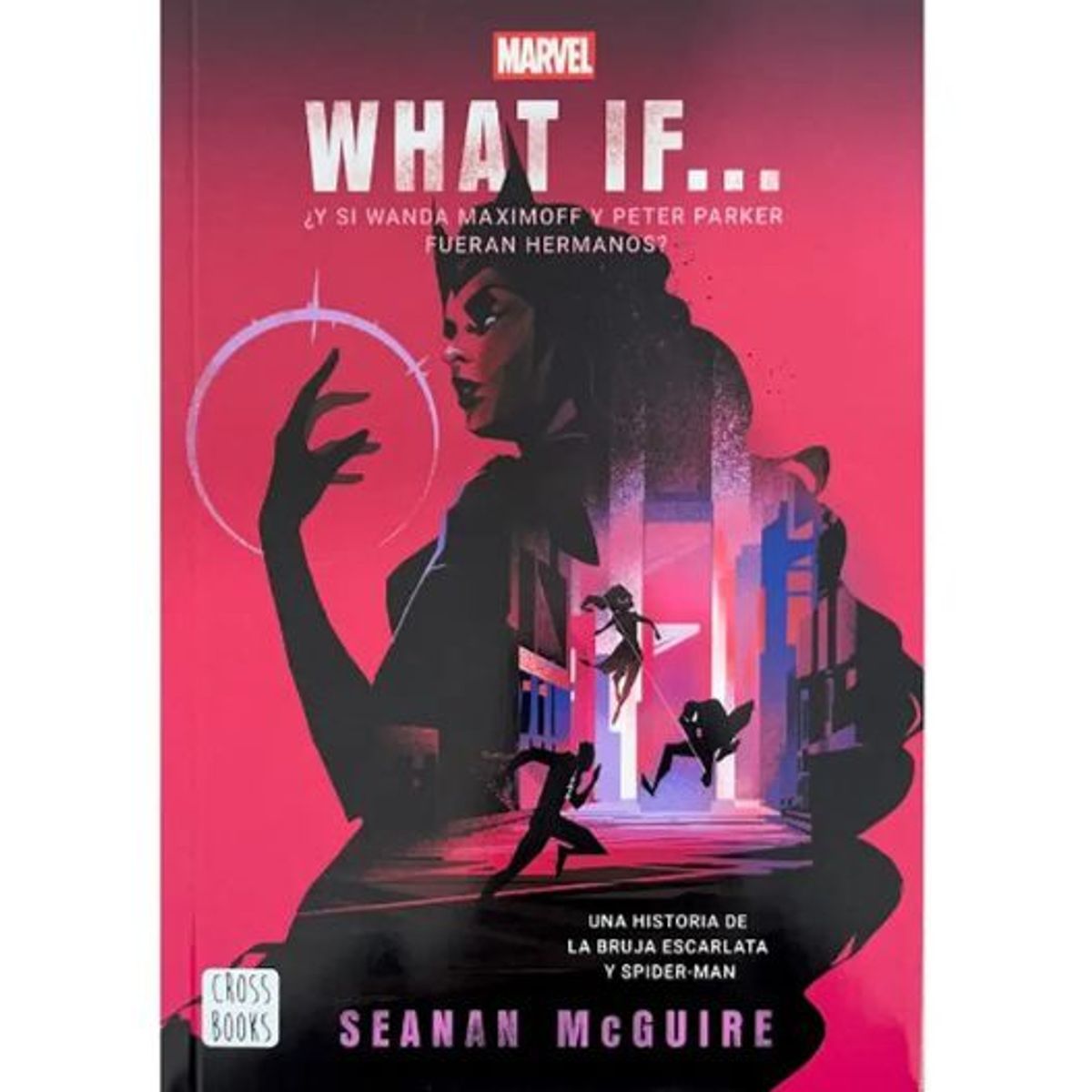 CROSS BOOKS - What If Wanda Maximoff And Peter Parker