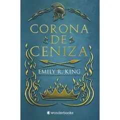 WONDERBOOKS - Corona De Ceniza Emily R King Editorial