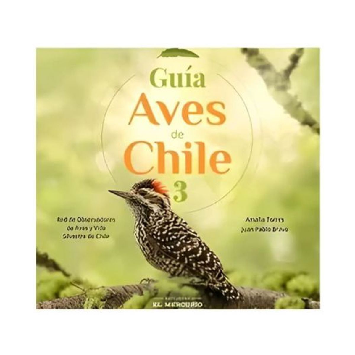 EL MERCURIO - Guia Aves De Chile 3 Libro