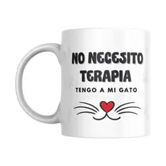 GENERICO - Taza diseño No necesito terapia tengo a mi gato
