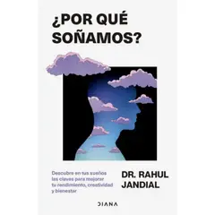DIANA - ¿Por Qué Soñamos? - Autor(a): Rahul Jandial