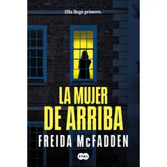 SUMA DE LETRAS - La Mujer De Arriba - Autor(a): Freida Mcfadden