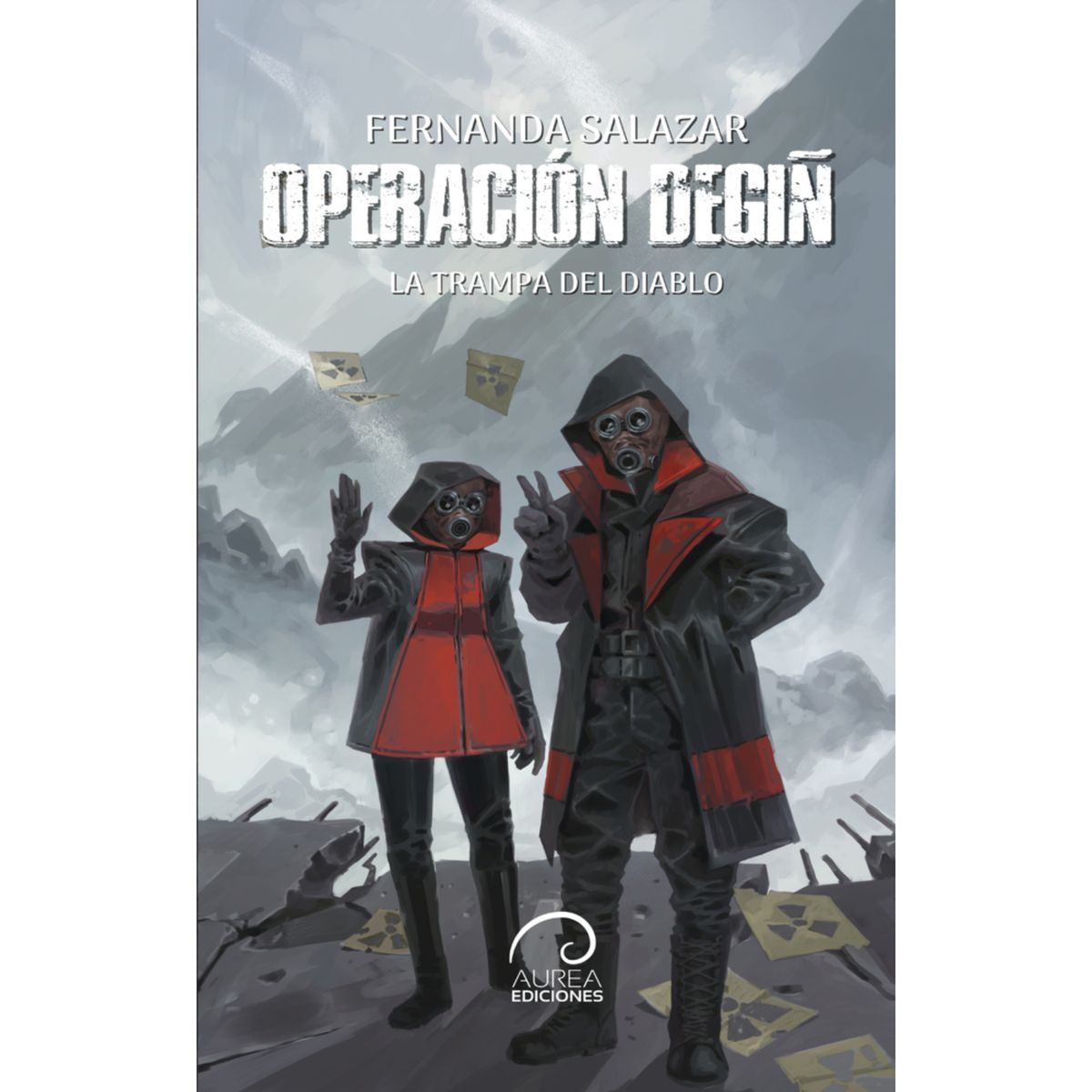 AUREA EDICIONES - Operación Degiñ - Autor(a):  Fernanda Salazar