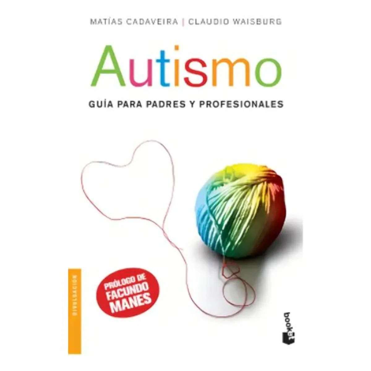BOOKET - Autismo - Matías Cadaveira - Editorial Booket Tapa Blanda