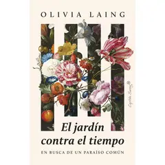 EDITORIAL CATALONIA - EL JARDÍN CONTRA EL TIEMPO