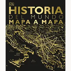 PENGUIN RANDOM HOUSE - Libro Historia Del Mundo Mapa A Mapa