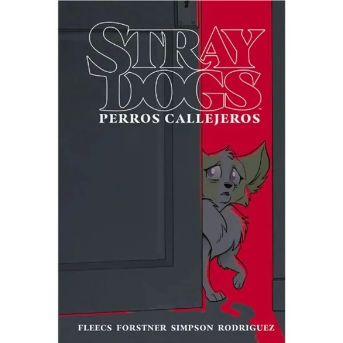 NORMA EDITORIAL - Stray Dogs - Perros Callejeros - Norma editorial