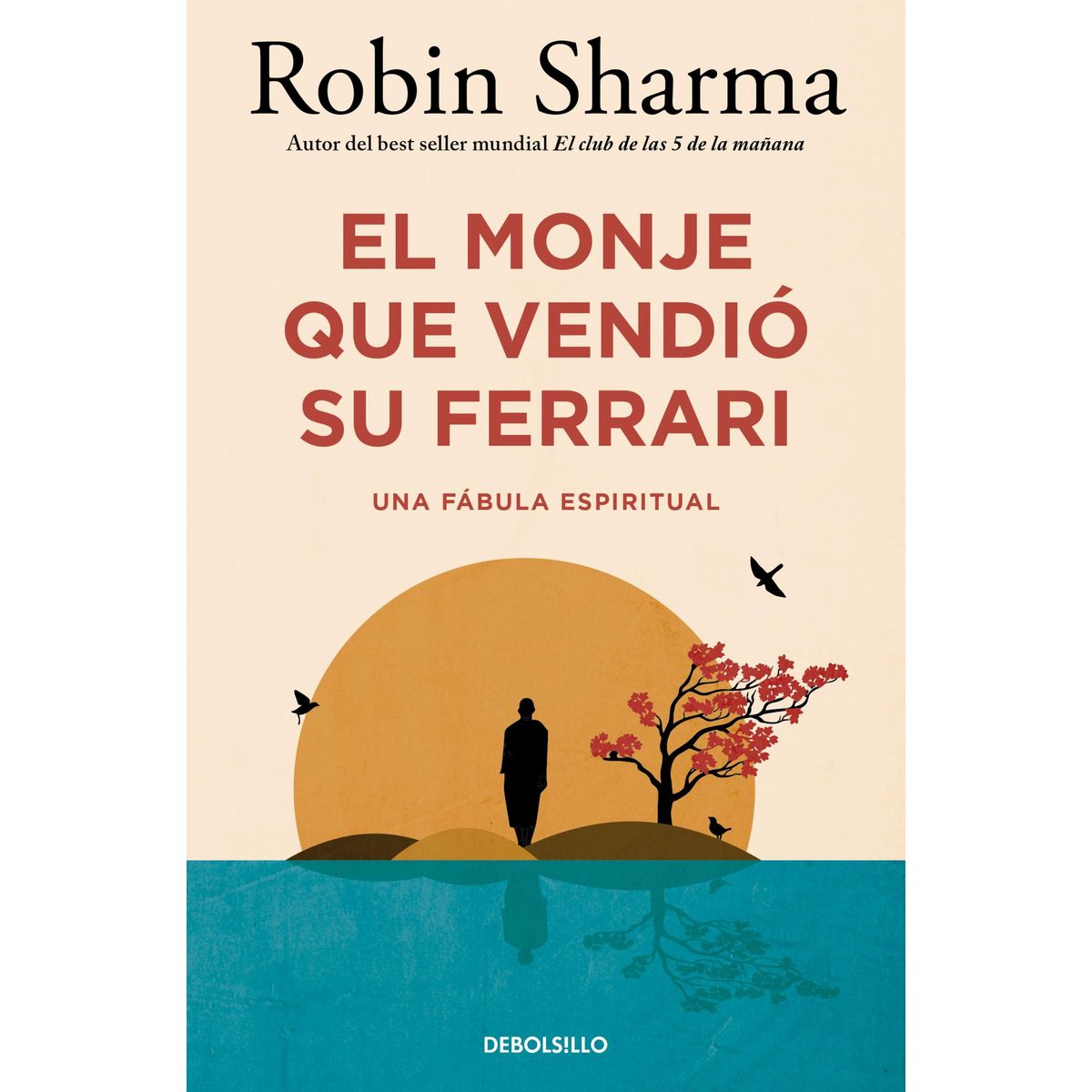 DEBOLSILLO - Libro El monje que vendió su Ferrari ed limitada - R Sharma
