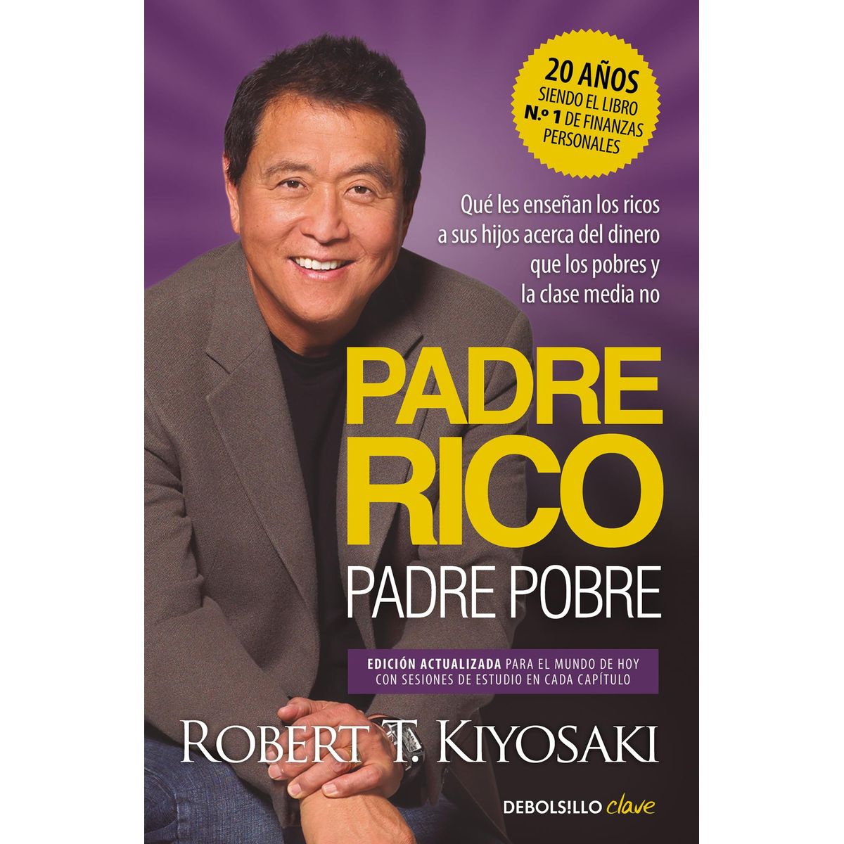 DEBOLSILLO - Libro Padre Rico, padre Pobre (ed actualizada) - RT Kiyosaki