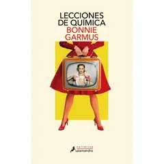 SALAMANDRA - Libro Lecciones de química - Bonnie Garmus -