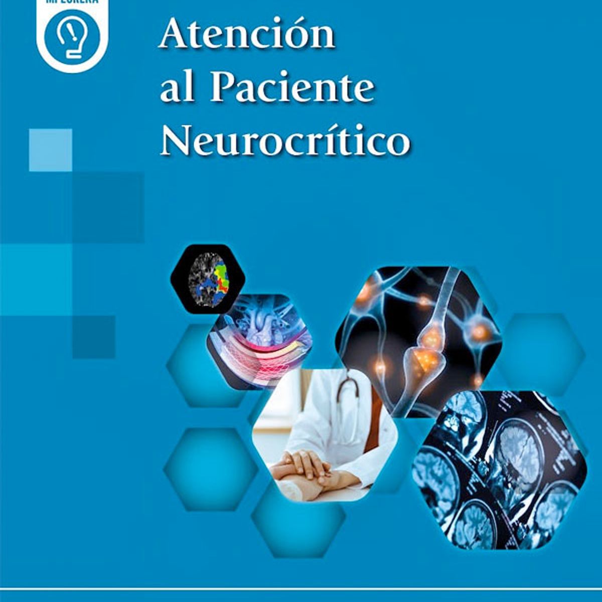 EDITORIAL MEDITERRANEO - Libro Atención Al Paciente Neurocritico