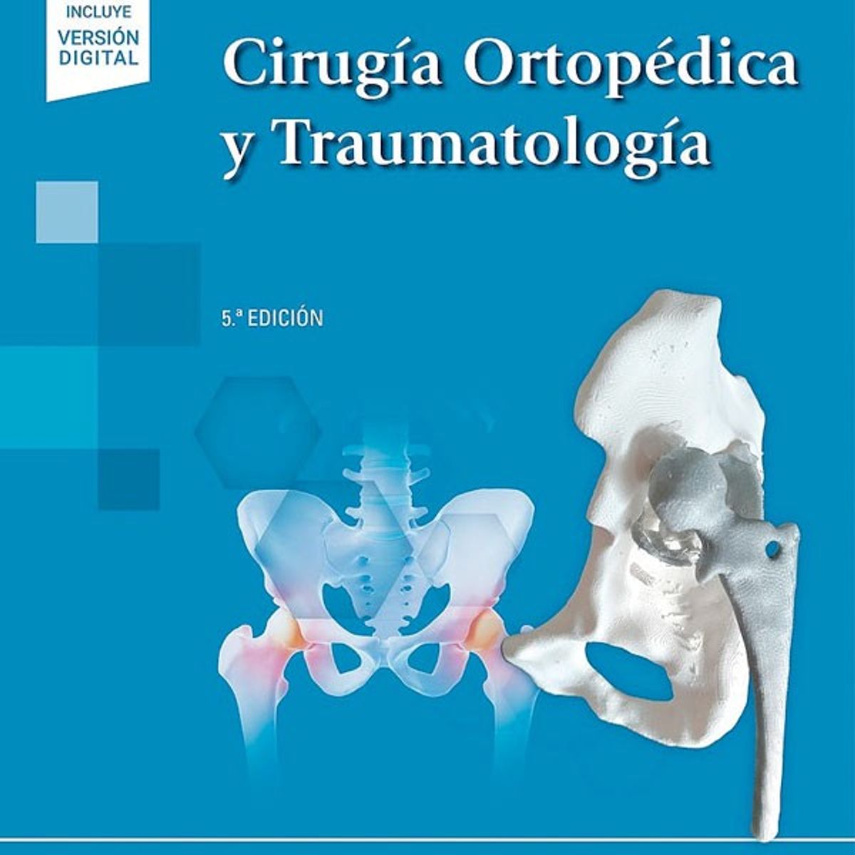 EDITORIAL MEDITERRANEO - Libro Cirugía Ortopédica Y Traumatología  5Ed. + E