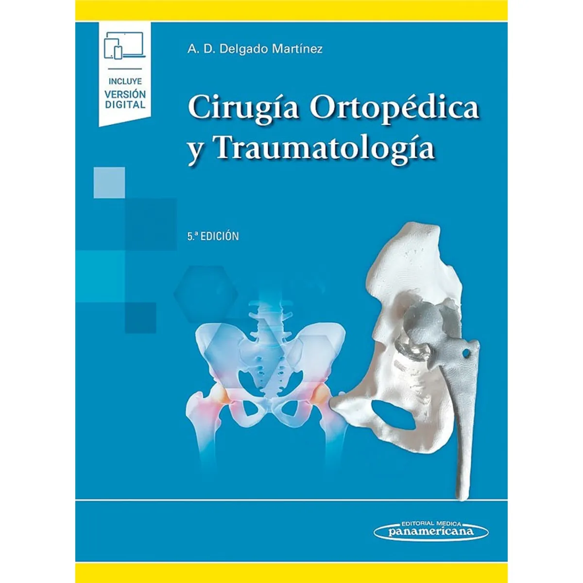 EDITORIAL MEDITERRANEO - Libro Cirugía Ortopédica Y Traumatología  5Ed. + E