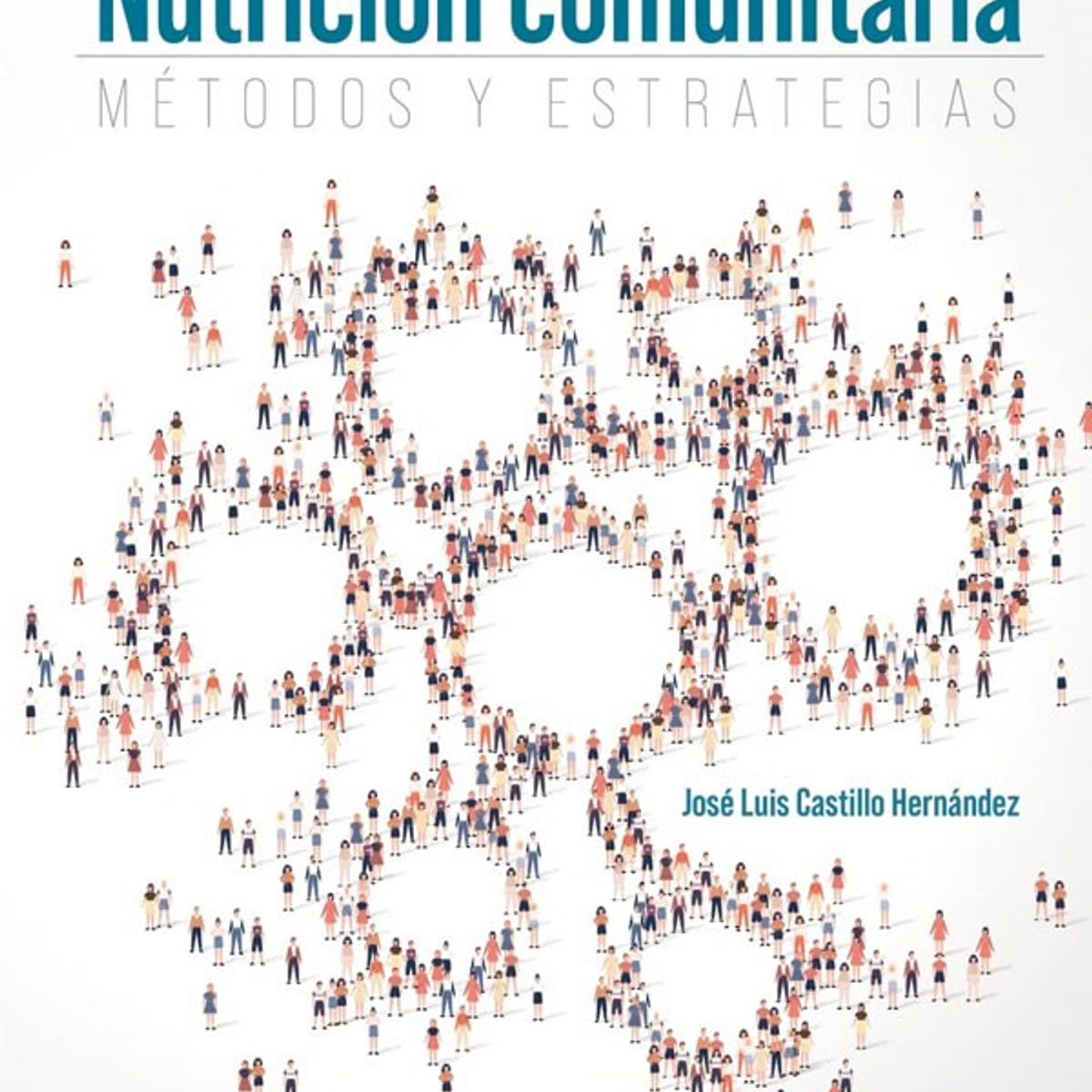 EDITORIAL MEDITERRANEO - Libro Nutrición Comunitaria. Método Y Estrategias 2Ed.