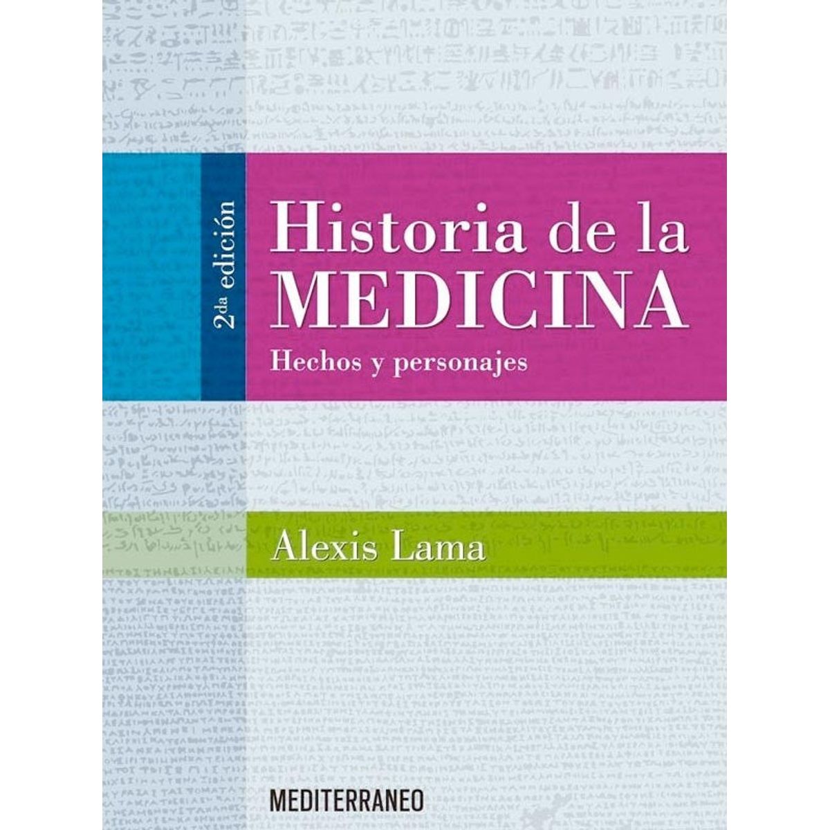 EDITORIAL MEDITERRANEO - Libro Historia De La Medicina  Hechos Y Personajes 2Ed.
