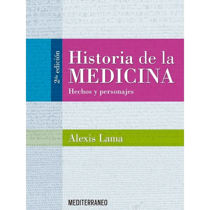 EDITORIAL MEDITERRANEO - Libro Historia De La Medicina  Hechos Y Personajes 2Ed.