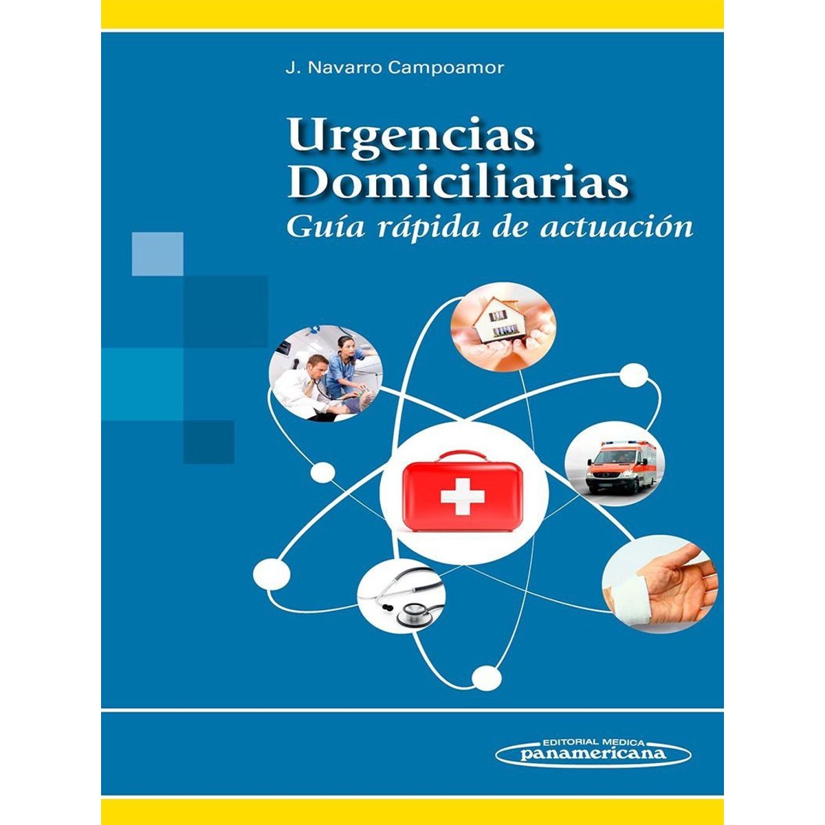 EDITORIAL MEDITERRANEO - Libro Urgencias Domiciliarias. Guía Rápida