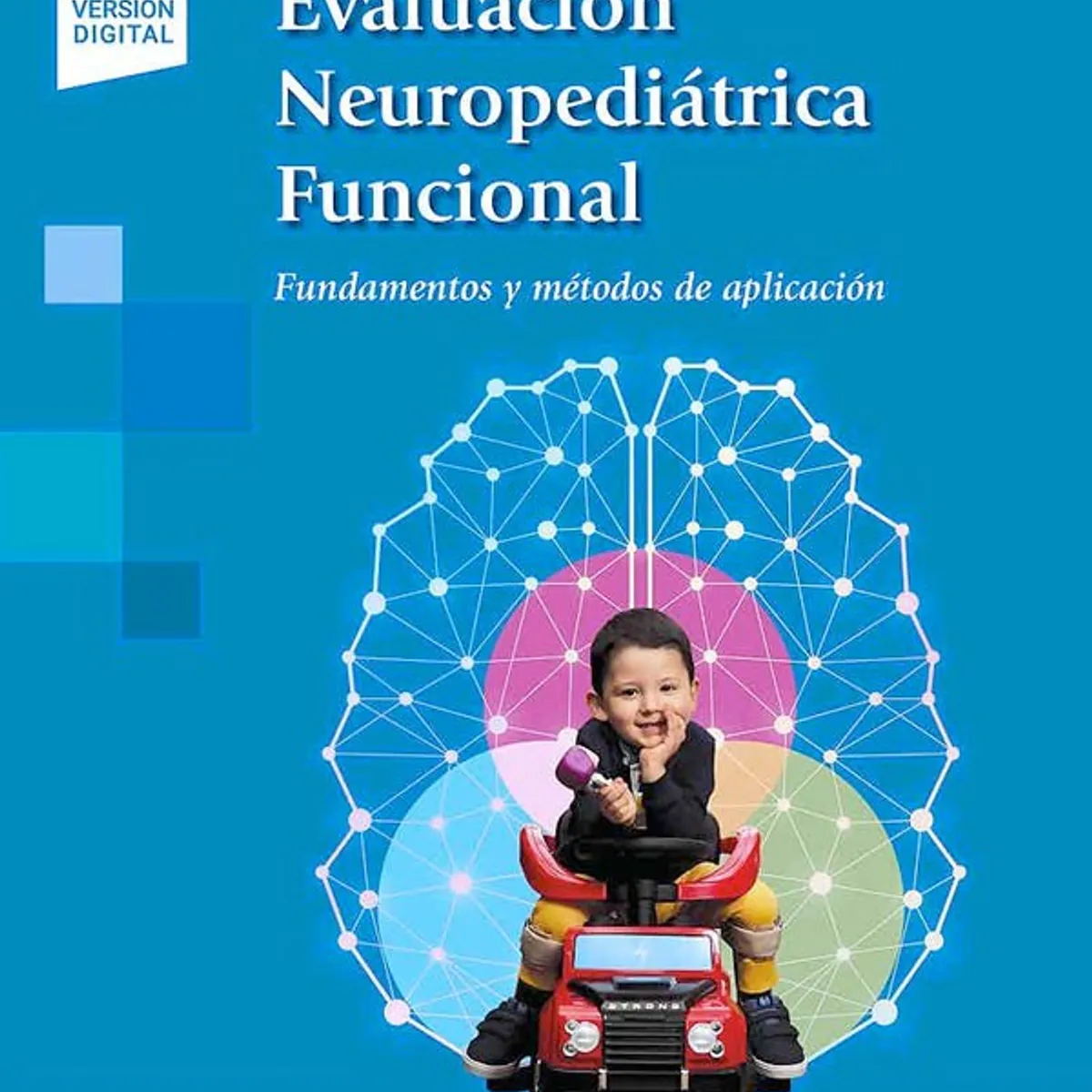 EDITORIAL MEDITERRANEO - Libro Evaluación Neuropediatrica Funcional