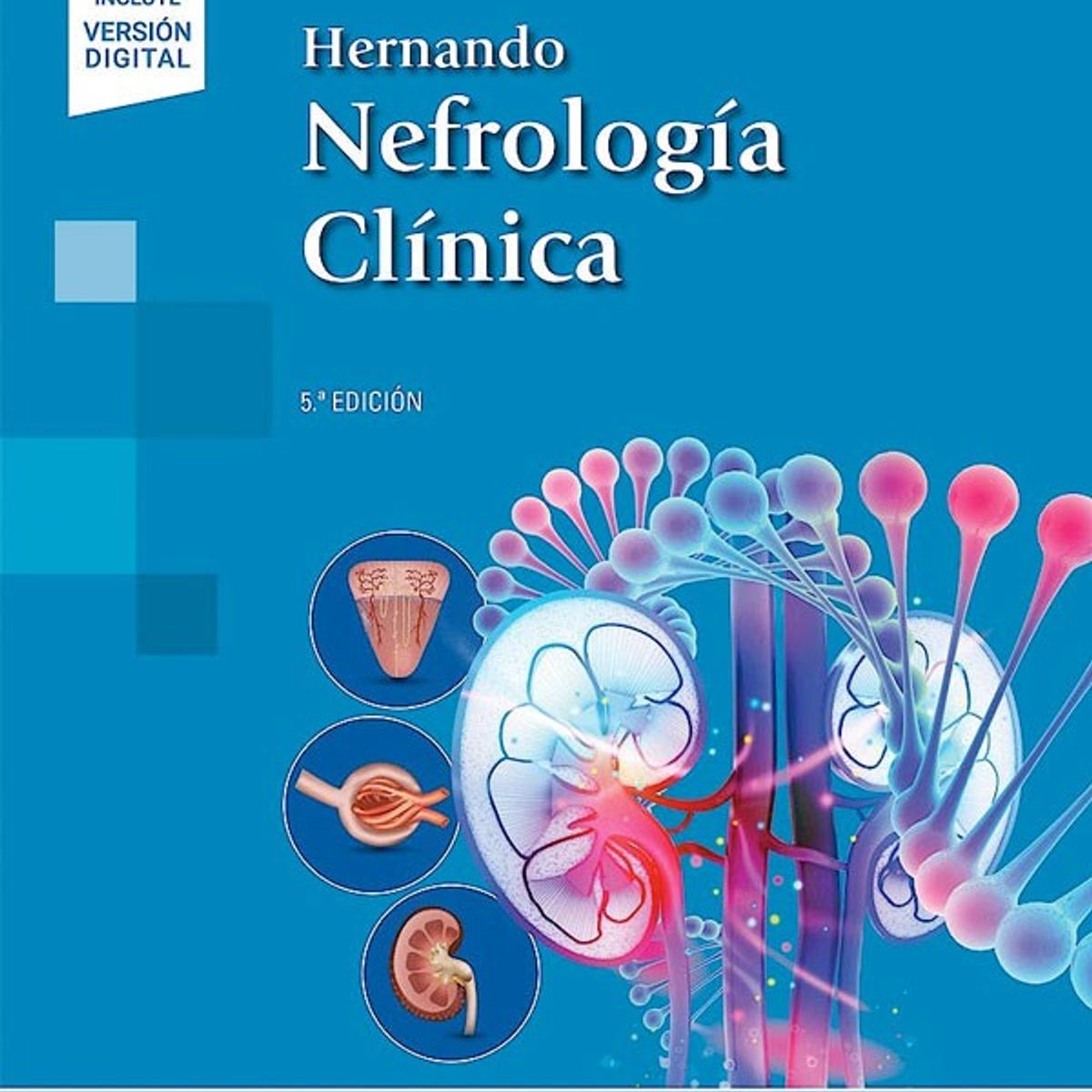 EDITORIAL MEDITERRANEO - Libro Nefrología Clínica 5 Ed + E