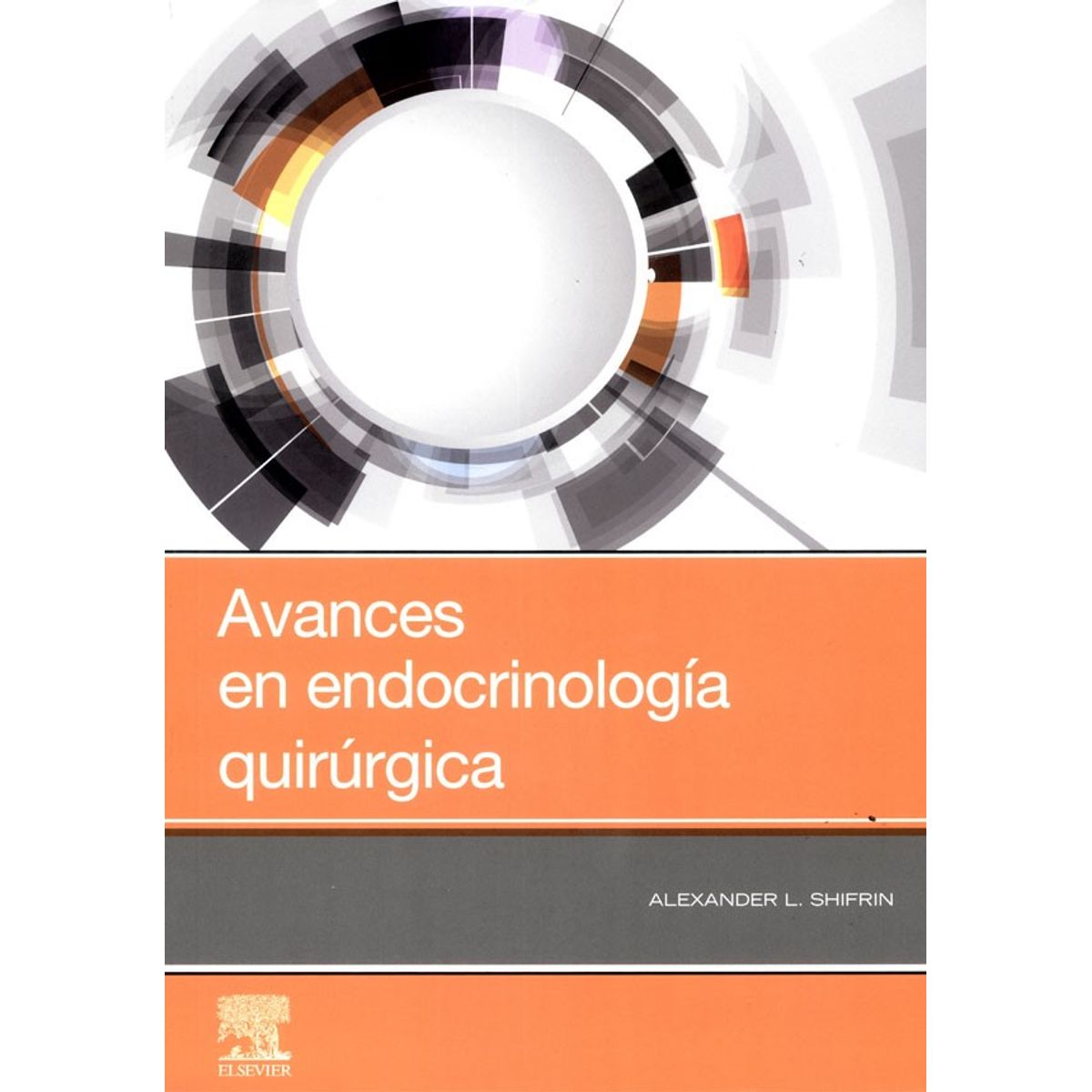 EDITORIAL MEDITERRANEO - Libro Avances En Endocrinología Quirúrgica