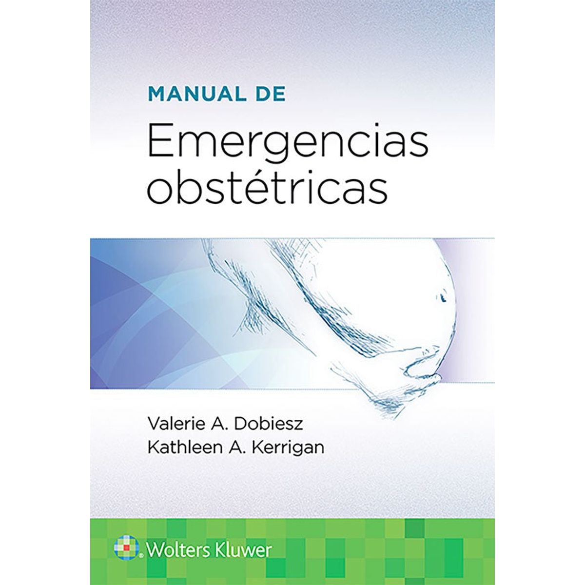 EDITORIAL MEDITERRANEO - Libro Manual De Emergencias Obstétricas
