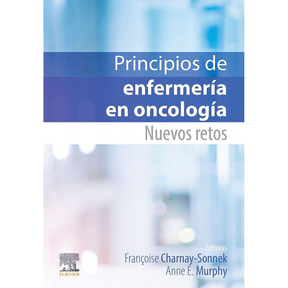 EDITORIAL MEDITERRANEO - Libro Principios De Enfermería En Oncología
