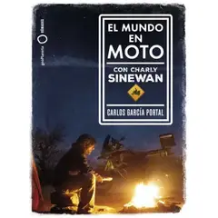 GEOPLANETA - Libro El mundo en moto con Charly Sinewan - García Portal