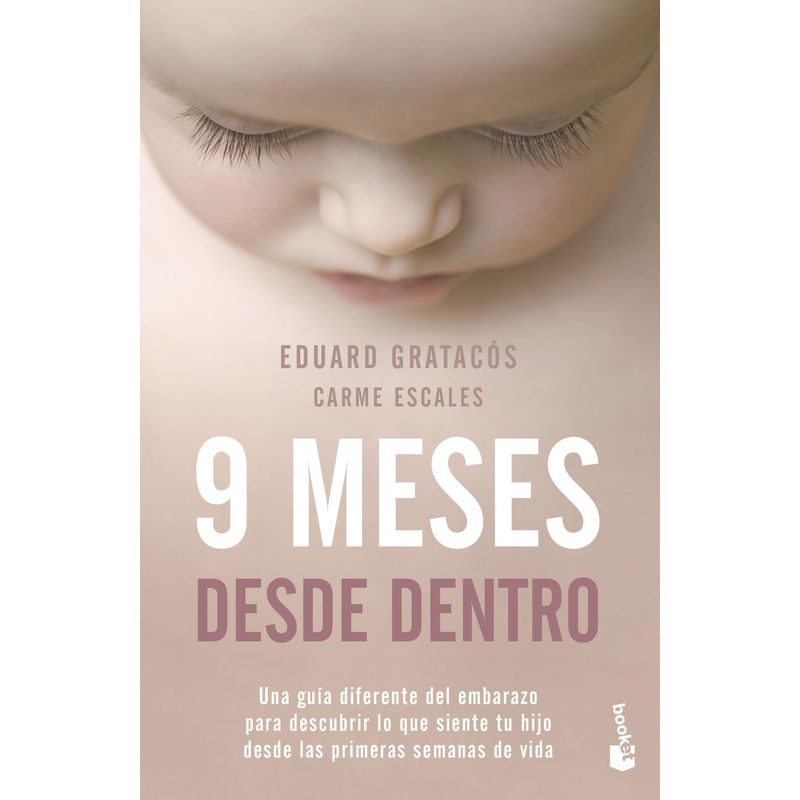 BOOKET - Libro 9 meses desde dentro - Eduard Gratacós Solsona
