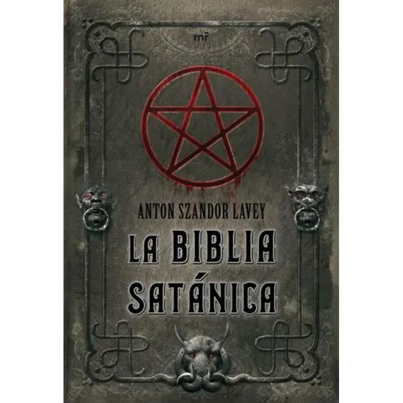EDICIONES MARTINEZ ROCA - Libro La biblia satánica - Szandor LaVey, Anton