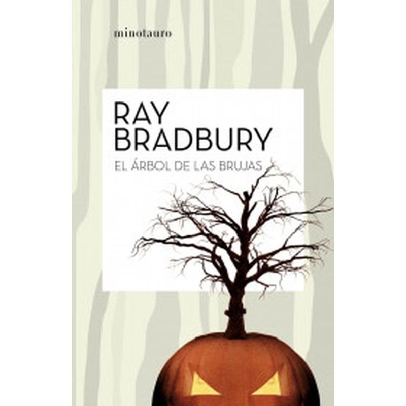 EDICIONES MINOTAURO - Libro El árbol de las brujas - Ray Bradbury