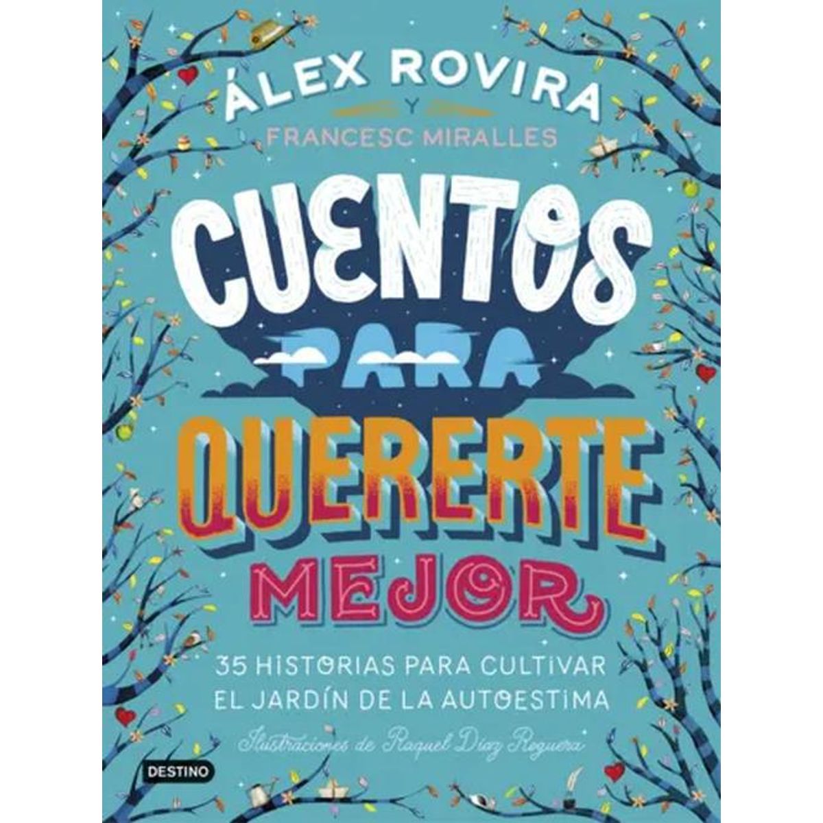 DESTINO - Libro Cuentos para quererte mejor - Francesc Miralles