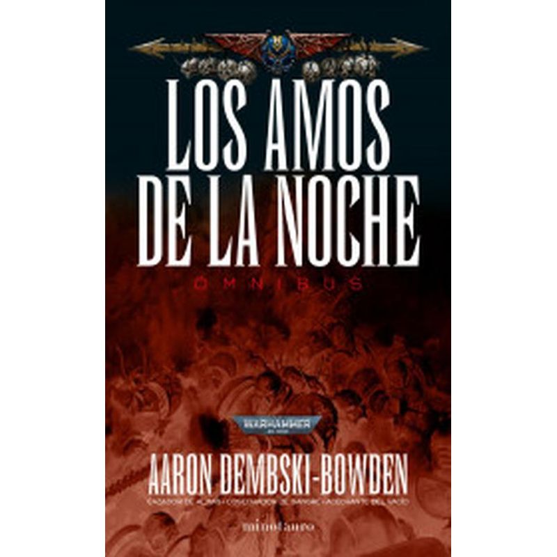 EDICIONES MINOTAURO - Libro Los Amos de la Noche Omnibus - Aaron DembskiBowden