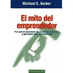 PAIDOS - Libro El mito del emprendedor - Michael E. Gerber