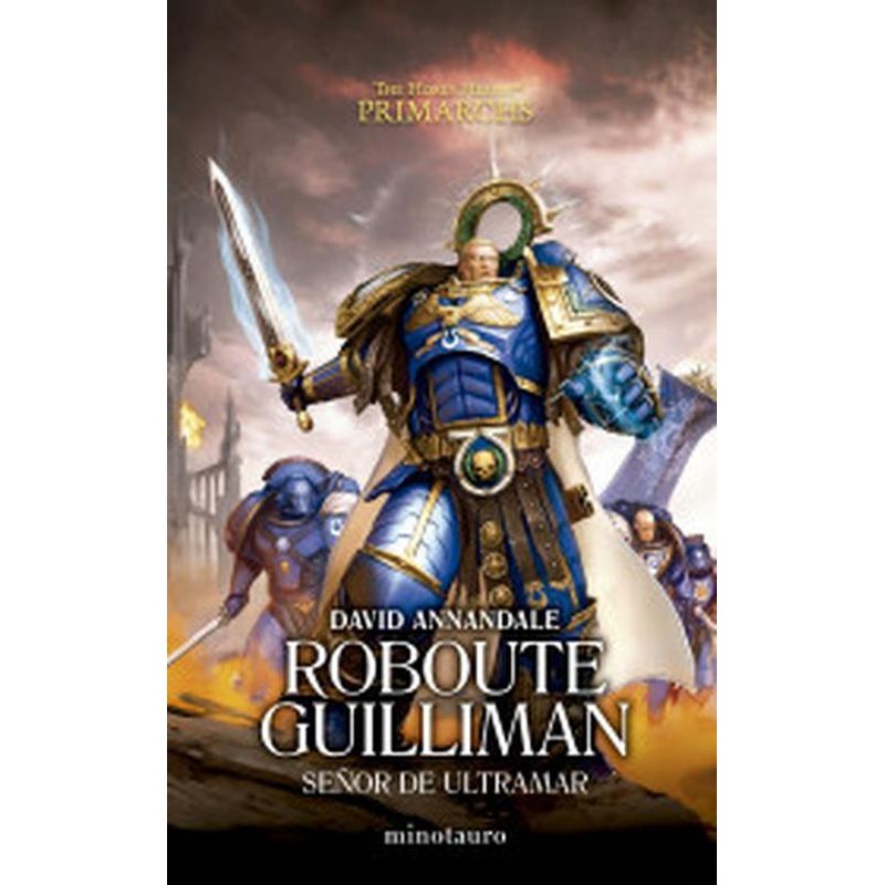 EDICIONES MINOTAURO - Libro Primarchs nº1 Roboute Guilliman: Señor de Ultramar