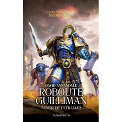EDICIONES MINOTAURO - Libro Primarchs nº1 Roboute Guilliman: Señor de Ultramar
