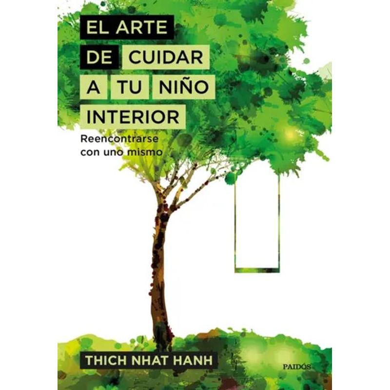 PAIDOS - Libro El arte de cuidar a tu niño interior - Thich Nhat Hanh