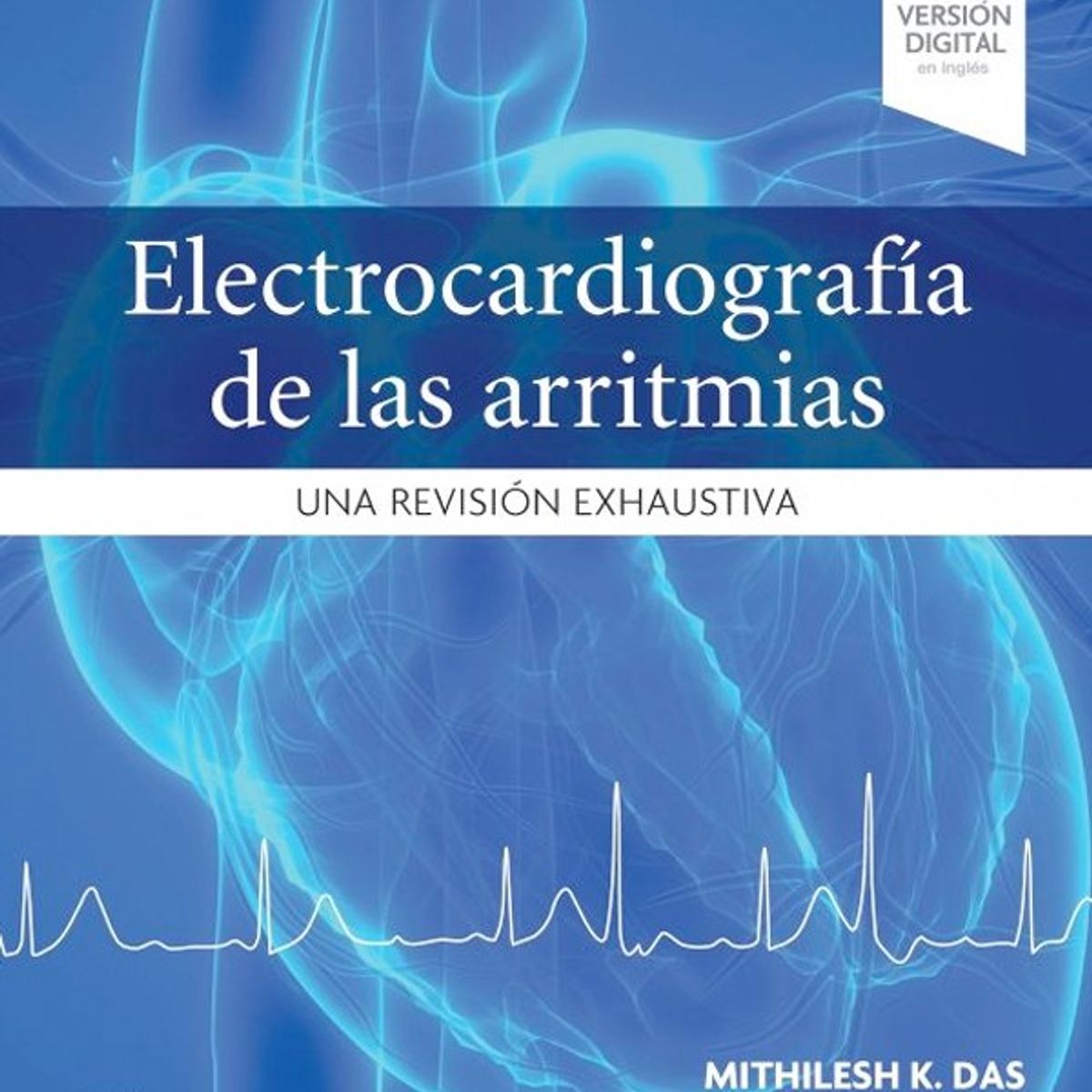 EDITORIAL MEDITERRANEO - Libro Electrocardiografía De Las Arritmias 2Ed.