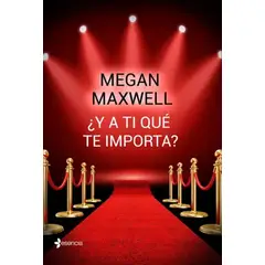 ESENCIA - Libro ¿Y a ti qué te importa? - Megan Maxwell