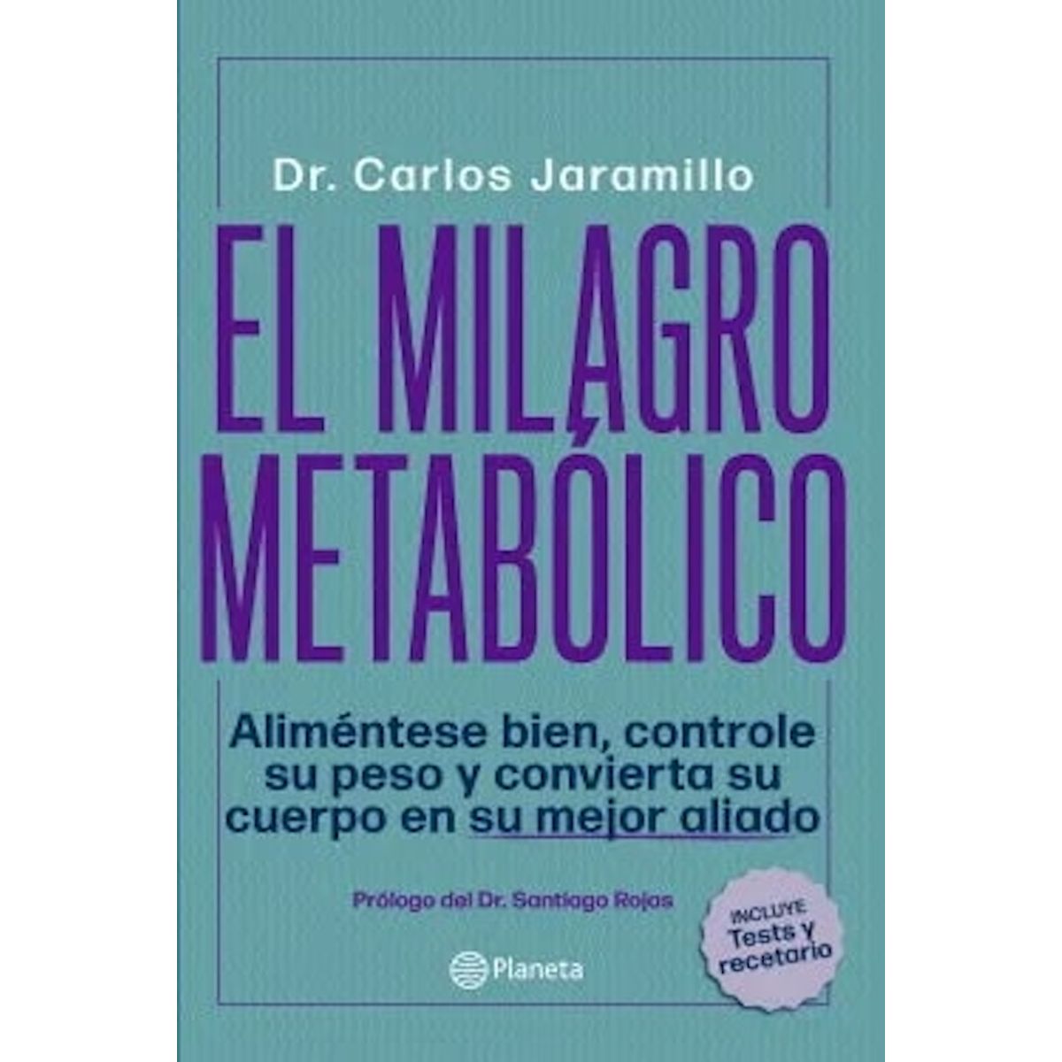 PLANETA - Libro El milagro metabólico - Dr. Carlos Jaramillo -