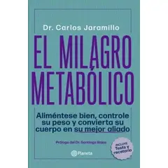 PLANETA - Libro El milagro metabólico - Dr. Carlos Jaramillo -