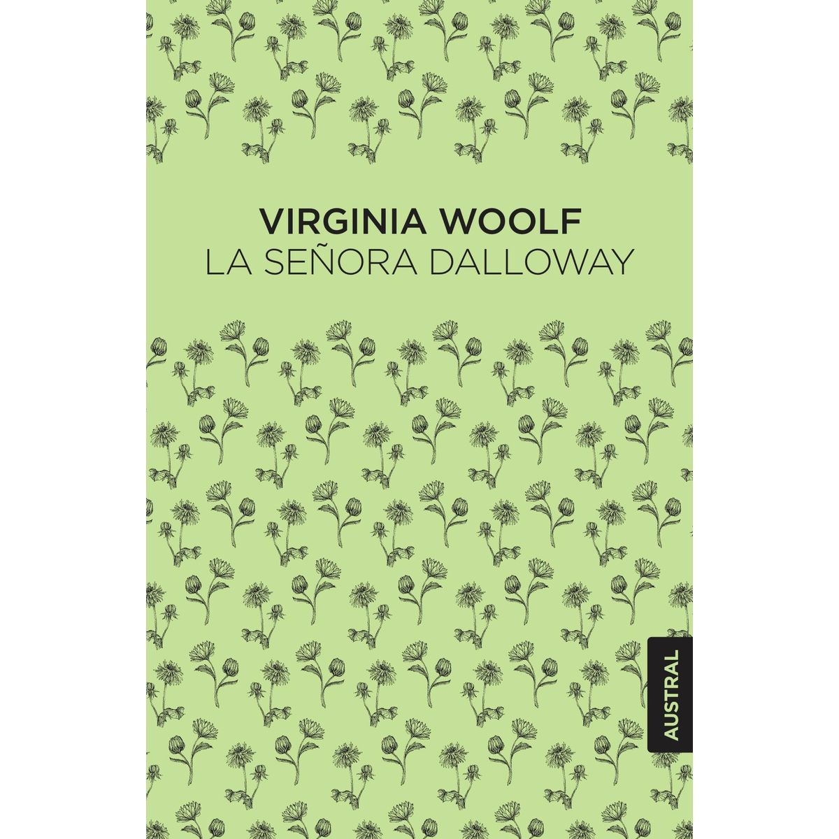 AUSTRAL - Libro La señora Dalloway -- Virginia Woolf