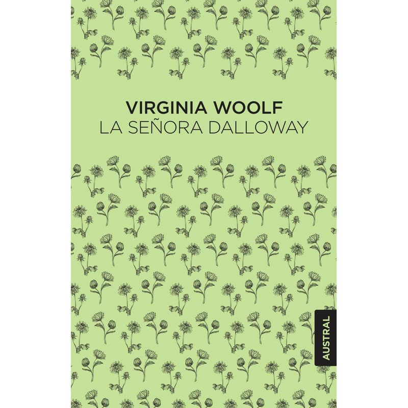 AUSTRAL - Libro La señora Dalloway -- Virginia Woolf