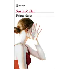 SEIX BARRAL - Libro Prima facie - Suzie Miller