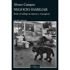 TUSQUETS - Libro Negocio familiar - Álvaro D. Campos